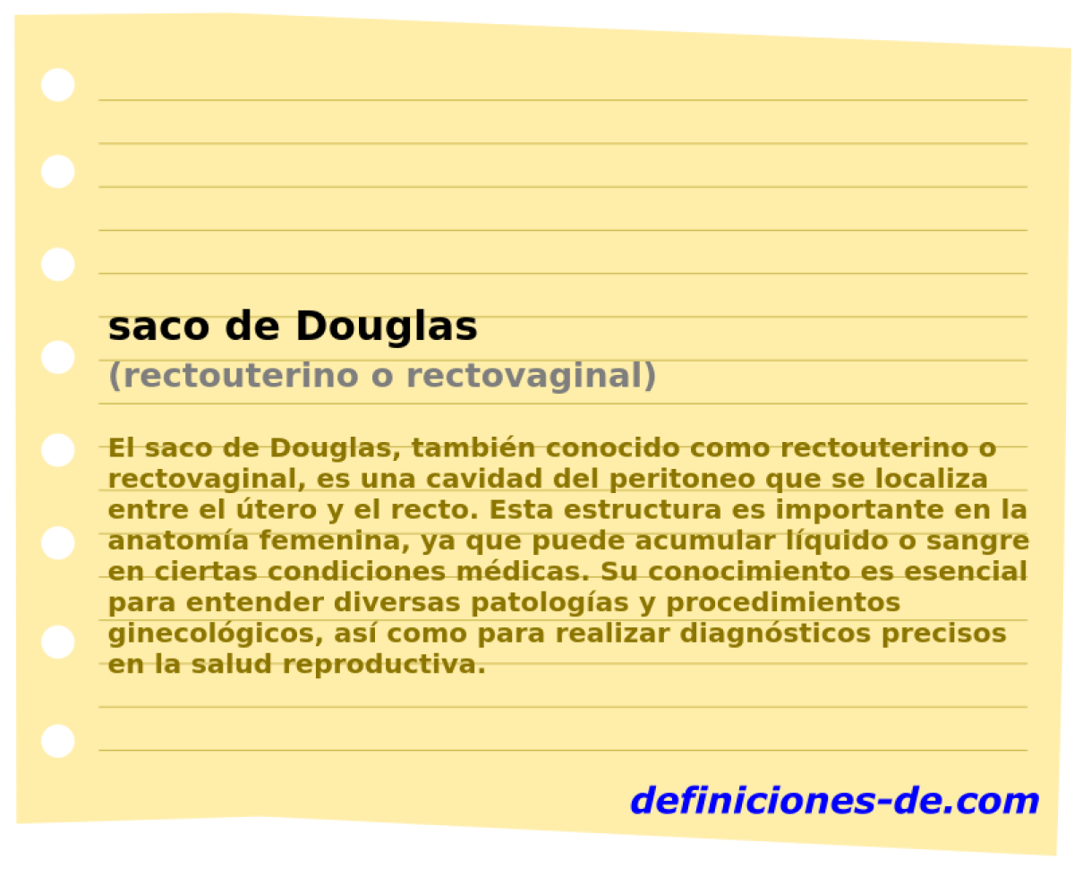 saco de Douglas (rectouterino o rectovaginal)