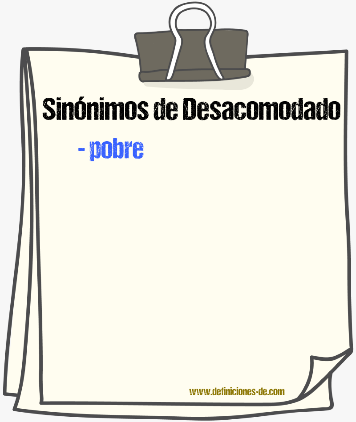 Sinónimos de desacomodado